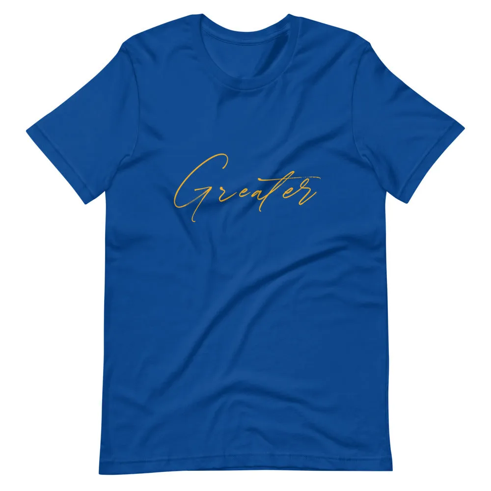Greater T-Shirt